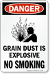 Grain Dust Is Explosive No Smoking Sign