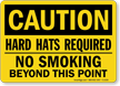 Hard Hats Required No Smoking Sign