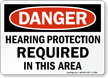 Hearing Protection Required Sign, OSHA Danger