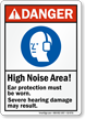 High Noise Area Ear Protection Be Worn Sign