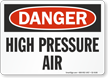 High Pressure Air OSHA Danger Sign