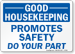 Housekeeping Promotes Safety Do Your Part Sign