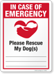 In Case Of Emergency Please Rescue My Dog Sign