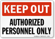 Keep Out: Authorized Personnel Only