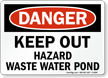 Danger Keep Out Hazard Waste Water Pond Sign