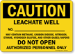 Leachate Well Authorized Personnel Only Sign