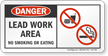 Lead Work Area No Smoking Or Eating OSHA Danger Sign