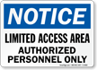 Notice Limited Access Area Authorized Sign