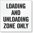 Loading Unloading Zone Only Parking Lot Stencil