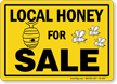 Local Honey For Sale Honeybee Safety Sign