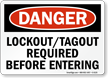 Lockout Tagout Required Before Entering Sign