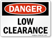 Danger Low Clearance Sign