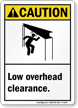 Low Overhead Clearance ANSI Caution Sign
