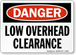 Danger: Low Overhead Clearance
