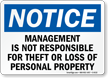Management Is Not Responsible For Theft Sign
