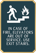 In Fire use Stairs Not Elevator Sign