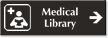 Medical Library Engraved Sign with Right Arrow Symbol