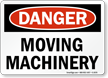 Danger Moving Machinery Sign