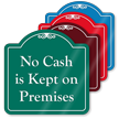 No Cash In Premises Signature Style Showcase Sign