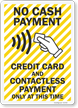 No Cash Payment Credit Card And Contactless Payment Only Sign