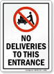 No Deliveries To This Entrance Sign