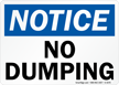 Notice No Dumping Sign