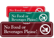 No Food Or Beverages with Graphic ShowCase™ Sign