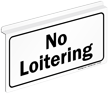 No Loitering Sign