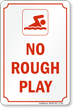 No Rough Play Sign