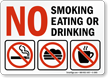 No Smoking Eating or Drinking Sign