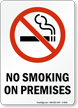 No Smoking On Premises Sign