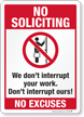 No Soliciting No Excuses Sign