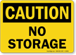 No Storage OSHA Caution Sign