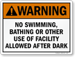 Warning No Swimming, Bathing or Other Use of Facility Allowed After Dark