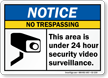 No Trespassing Area Under Surveillance Notice Sign