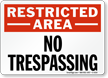 Restricted Area No Trespassing Sign