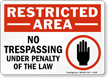 Restricted Area No Trespassing Under Penalty Sign