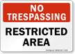 No Trespassing, Restricted Area Dispensary Supply Sign