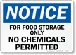 Notice No Chemicals Permitted Sign