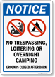 Notice No Trespassing Loitering Overnight Camping Sign