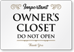 Owners Closet Do Not Open Airbnb Sign