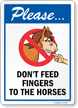 Please Dont Feed Fingers To The Horses Sign