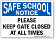 Please Keep Gate Closed At All Times Sign