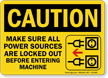 Power Sources Locked Out Before Entering Caution Sign