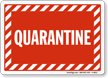 Quarantine Sign