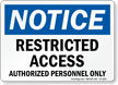 Restricted Access Authorized Personnel Notice Sign