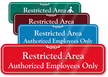 Restricted Area Authorized Employees Only Sign