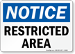 Notice Restricted Area Sign