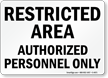 Restricted Authorized Personnel Sign