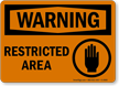 Warning: Restricted Area (with graphic)